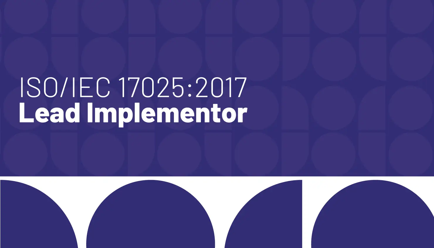 ISO/IEC 17025:2017 Lead Implementor